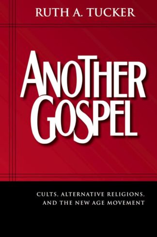 9780310259374 Another Gospel : Cults Alternative Religions And The New Age Movement