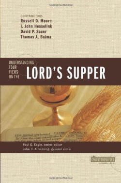 9780310262688 Understanding Four Views On The Lords Supper