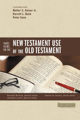 9780310273332 3 Views On The New Testament Use Of The Old Testament