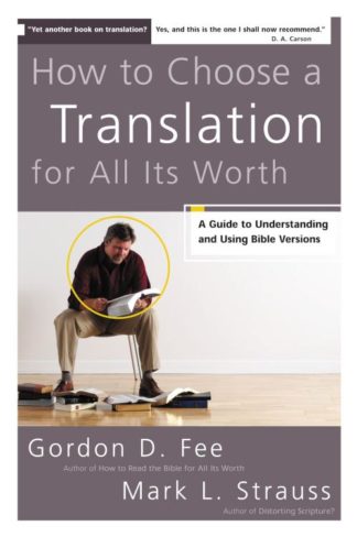 9780310278764 How To Choose A Translation For All Its Worth