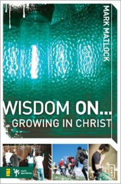9780310279327 Wisdom On Growing In Christ