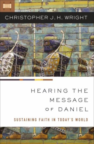 9780310284642 Hearing The Message Of Daniel
