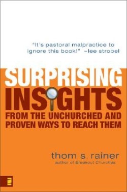 9780310286134 Surprising Insights From The Unchurched And Proven Ways To Reach Them