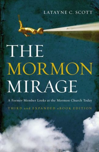 9780310291534 Mormon Mirage : A Former Member Looks At The Mormon Church Today (Expanded)