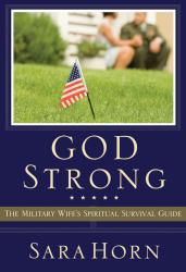 9780310294023 God Strong : The Military Wifes Spiritual Survival Guide
