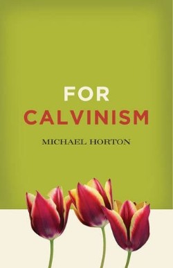 9780310324652 For Calvinism
