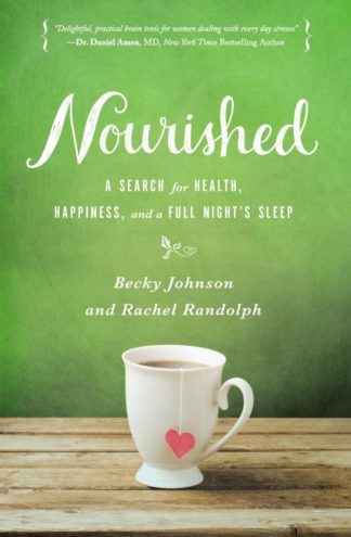 9780310331018 Nourished : A Search For Health Happiness And A Full Nights Sleep