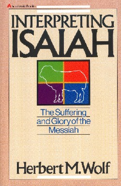 9780310390619 Interpreting Isaiah : Suffering And Glory Of The Messiah