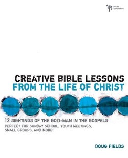 9780310402510 Creative Bible Lessons From The Life Of Christ
