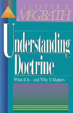 9780310479512 Understanding Doctrine : Its Relevance And Purpose For Today