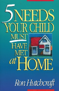 9780310479710 5 Needs Your Child Must Have Met At Home