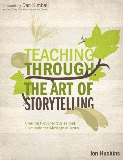 9780310494096 Teaching Through The Art Of Storytelling