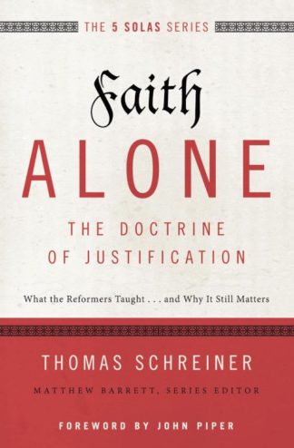 9780310515784 Faith Alone The Doctrine Of Justification