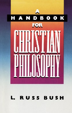 9780310518211 Handbook For Christian Philosophy