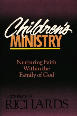 9780310520719 Childrens Ministry : Nurturing Faith Within The Family Of God