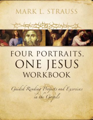 9780310522843 4 Portraits One Jesus Workbook (Workbook)