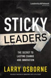 9780310529484 Sticky Leaders : The Secret To Lasting Change And Innovation