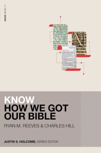 9780310537205 Know How We Got Our Bible