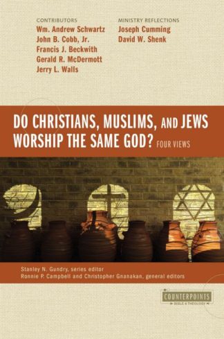 9780310538035 Do Christians Muslims And Jews Worship The Same God Four Views