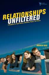 9780310668756 Relationships Unfiltered : A Handbook For Youth Workers Volunteers Pastors