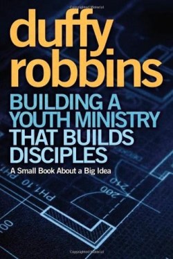 9780310670308 Building A Youth Ministry That Builds Disciples