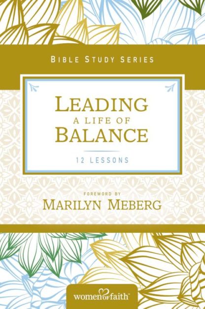 9780310684602 Leading A Life Of Balance (Student/Study Guide)