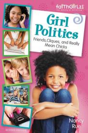 9780310733218 Girl Politics : Friends Cliques And Really Mean Chicks (Revised)