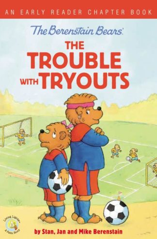 9780310767831 Berenstain Bears The Trouble With Tryouts