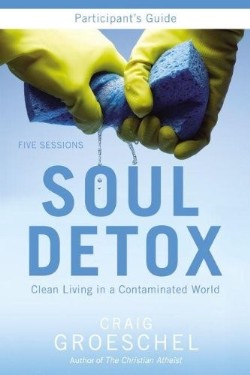 9780310894926 Soul Detox Participants Guide (Student/Study Guide)