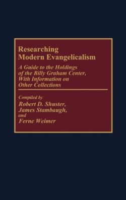 9780313264788 Researching Modern Evangelicalism