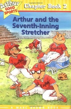 9780316120944 Arthur And The Seventh Inning Stretcher