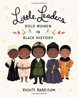 9780316475112 Little Leaders : Bold Women In Black History