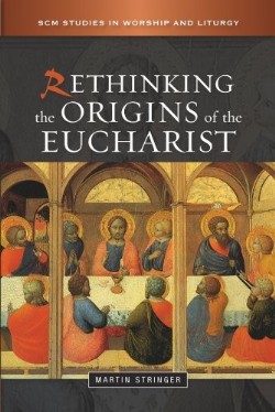 9780334042143 Rethinking The Origins Of The Eucharist