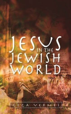 9780334043799 Jesus In The Jewish World