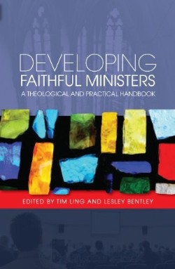 9780334043836 Developing Faithful Ministers