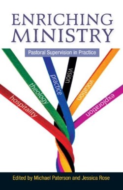 9780334049562 Enriching Ministry : Pastoral Supervision In Practice Hospitality Theology