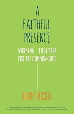 9780334053897 Faithful Presence : Working Together For The Common Good