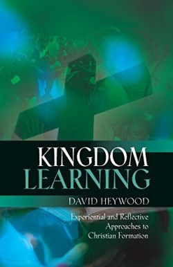 9780334054801 Kingdom Learning : Experiential And Reflective Approaches To Christian Form