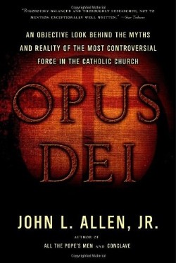 9780385514507 Opus Dei : An Objective Look Behind The Myths And Reality Of The Most Contr