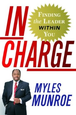 9780446580465 In Charge : Finding The Leader Within You