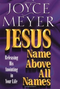 9780446691161 Jesus Name Above All Names