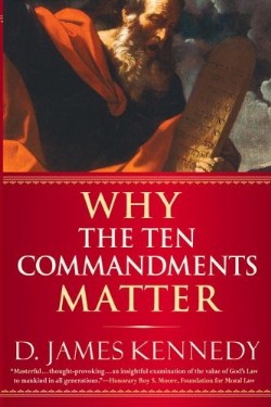 9780446694391 Why The 10 Commandments Matter