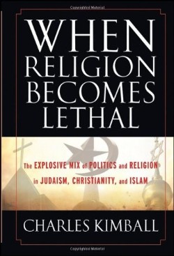 9780470581902 When Religion Becomes Lethal