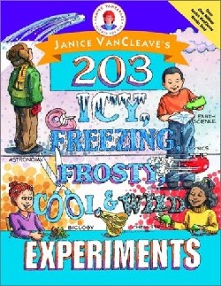 9780471252238 Janice VanCleaves 203 Icy Freezing Frosty Cool And Wild Experiments
