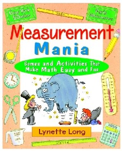 9780471369806 Measurement Mania : Games And Activities That Make Math Easy And Fun
