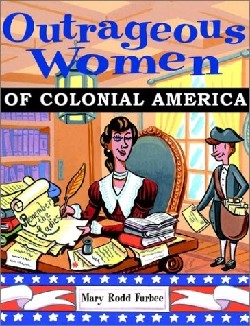 9780471382997 Outrageous Women Of Colonial America