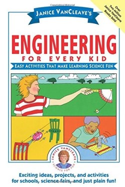 9780471471820 Janice VanCleaves Engineering For Every Kid