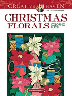 9780486837161 Creative Haven Christmas Florals Coloring Book
