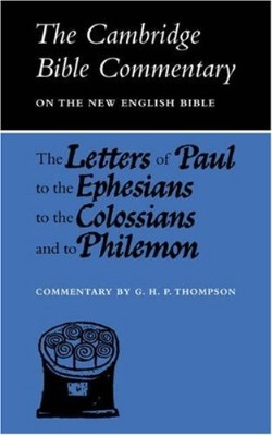 9780521094108 Letters Of Paul To The Ephesians To The Colossians And To Philemon