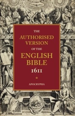 9780521179300 Authorised Version Of The English Bible 1611 Apocrypha